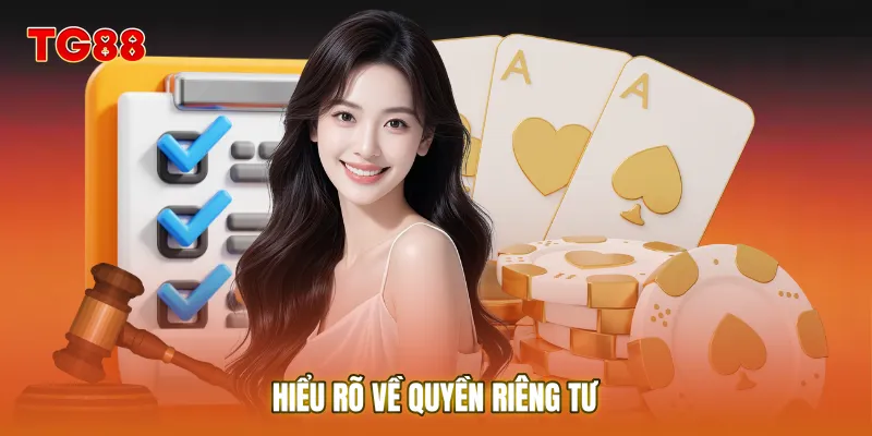 Hiểu rõ về Quyền Riêng Tư giúp bạn làm chủ thông tin cá nhân trên không gian mạng