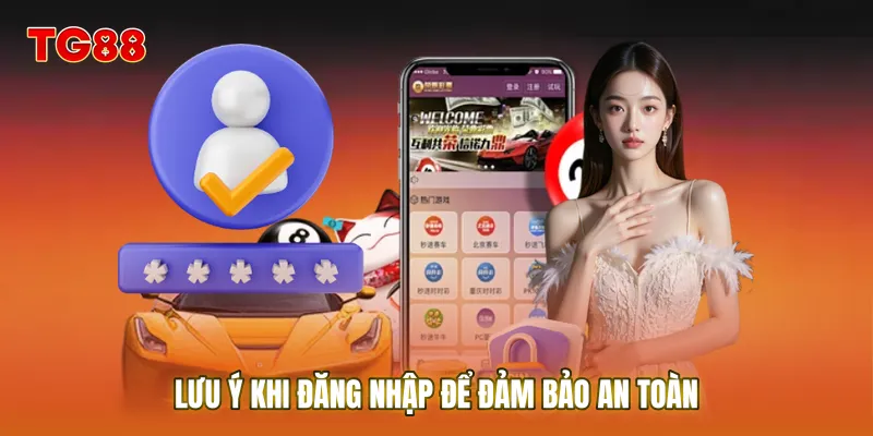 Lưu ý khi đăng nhập để đảm bảo an toàn