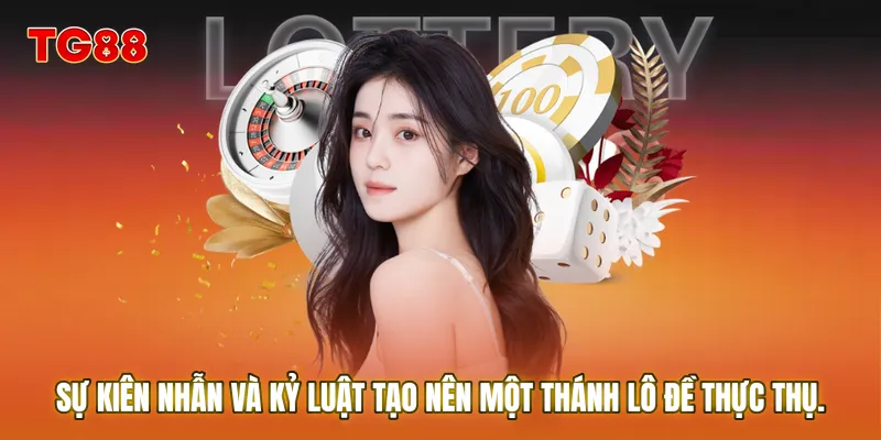 Sự kiên nhẫn và kỷ luật tạo nên một Thánh lô đề thực thụ