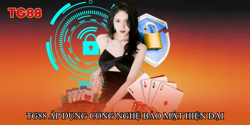 TG88 áp dụng công nghệ bảo mật hiện đại